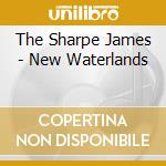 The Sharpe James - New Waterlands