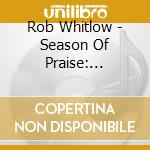 Rob Whitlow - Season Of Praise: Sacrifice cd