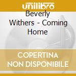 Beverly Withers - Coming Home cd