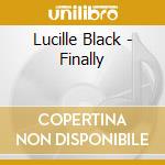 Lucille Black - Finally cd