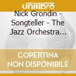 Nick Grondin - Songteller - The Jazz Orchestra Project cd
