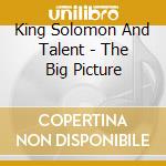 King Solomon And Talent - The Big Picture cd
