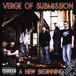 Verge Of Submission - A New Beginning cd musicale di Verge Of Submission