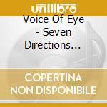 Voice Of Eye - Seven Directions Divergent cd