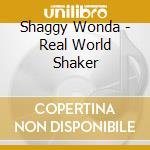 Shaggy Wonda - Real World Shaker cd