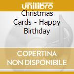 Christmas Cards - Happy Birthday cd