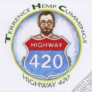 Terrence Hemp Cummings - Highway 420 cd musicale di Terrence Hemp Cummings