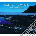 Paul Hertzog - Freeing The Waters cd