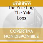 The Yule Logs - The Yule Logs cd