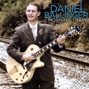 Daniel Ballinger - Morning Train cd musicale di Daniel Ballinger