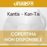 Kantis - Kan-Tis cd