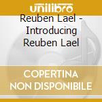 Reuben Lael - Introducing Reuben Lael cd