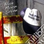 Back Porch Boogie Band - Blue Moon Shine
