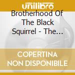 Brotherhood Of The Black Squirrel - The Number Of The Squirrel