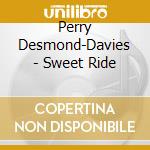 Perry Desmond-Davies - Sweet Ride cd