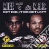 Mike G & M.A.R. - Get Right Or Get Left cd