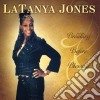 Latanya Jones - Breaking Before Blessing cd
