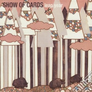 Show Of Cards - Leap Year cd musicale di Show Of Cards