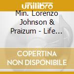 Min. Lorenzo Johnson & Praizum - Life Support cd