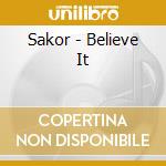 Sakor - Believe It cd