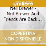 Neil Brewer - Neil Brewer And Friends Are Back In School cd