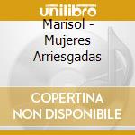 Marisol - Mujeres Arriesgadas cd