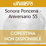 Sonora Poncena - Aniversario 55 cd