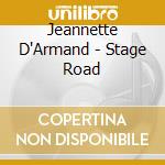 Jeannette D'Armand - Stage Road cd