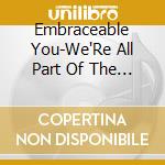 Embraceable You-We'Re All Part Of The Music cd