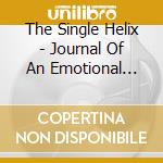 The Single Helix - Journal Of An Emotional Robot cd