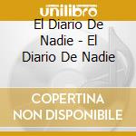 El Diario De Nadie - El Diario De Nadie cd