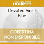 Elevated Sins - Blue cd