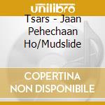 Tsars - Jaan Pehechaan Ho/Mudslide cd