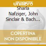 Sharla Nafziger, John Sinclair & Bach Festival Chamber Orchestra Of Winter Park, Florida - Loveliest Immanuel cd