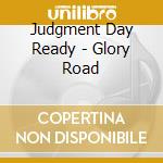 Judgment Day Ready - Glory Road cd