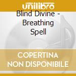Blind Divine - Breathing Spell cd