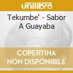 Tekumbe' - Sabor A Guayaba cd