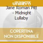 Jane Roman Pitt - Midnight Lullaby cd