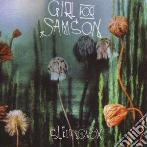 Girl For Samson - Sleepnovox cd musicale di Girl For Samson
