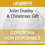 John Ousley - A Christmas Gift cd