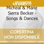 Micheal & Marie Sierra Becker - Songs & Dances cd