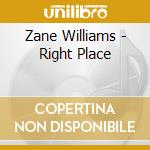 Zane Williams - Right Place