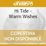 Hi Tide - Warm Wishes cd