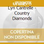 Lyn Cantrelle - Country Diamonds cd