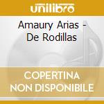 Amaury Arias - De Rodillas cd