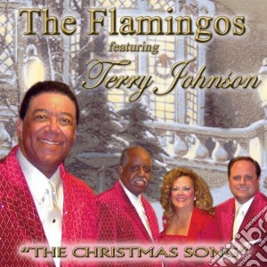 Flamingos (The) - The Christmas Song (Feat. Terry Johnson) cd musicale di The Flamingos'