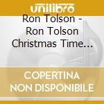 Ron Tolson - Ron Tolson Christmas Time Is Here cd