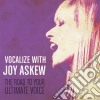 Joy Askew - Vocalize With Joy Askew (The Road To Your Ultimate cd