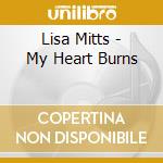 Lisa Mitts - My Heart Burns cd