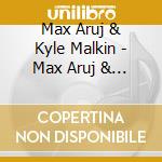 Max Aruj & Kyle Malkin - Max Aruj & Kyle Malkin - Short Film Scores Collection cd musicale di Max Aruj & Kyle Malkin